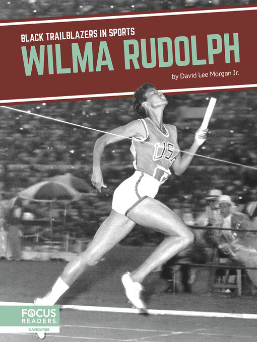 Title details for Wilma Rudolph by David Lee Morgan Jr. - Available